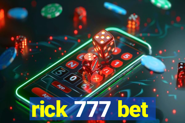 rick 777 bet